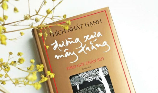 Những cuốn sách hay, nên đọc của Thiền sư Thích Nhất Hạnh