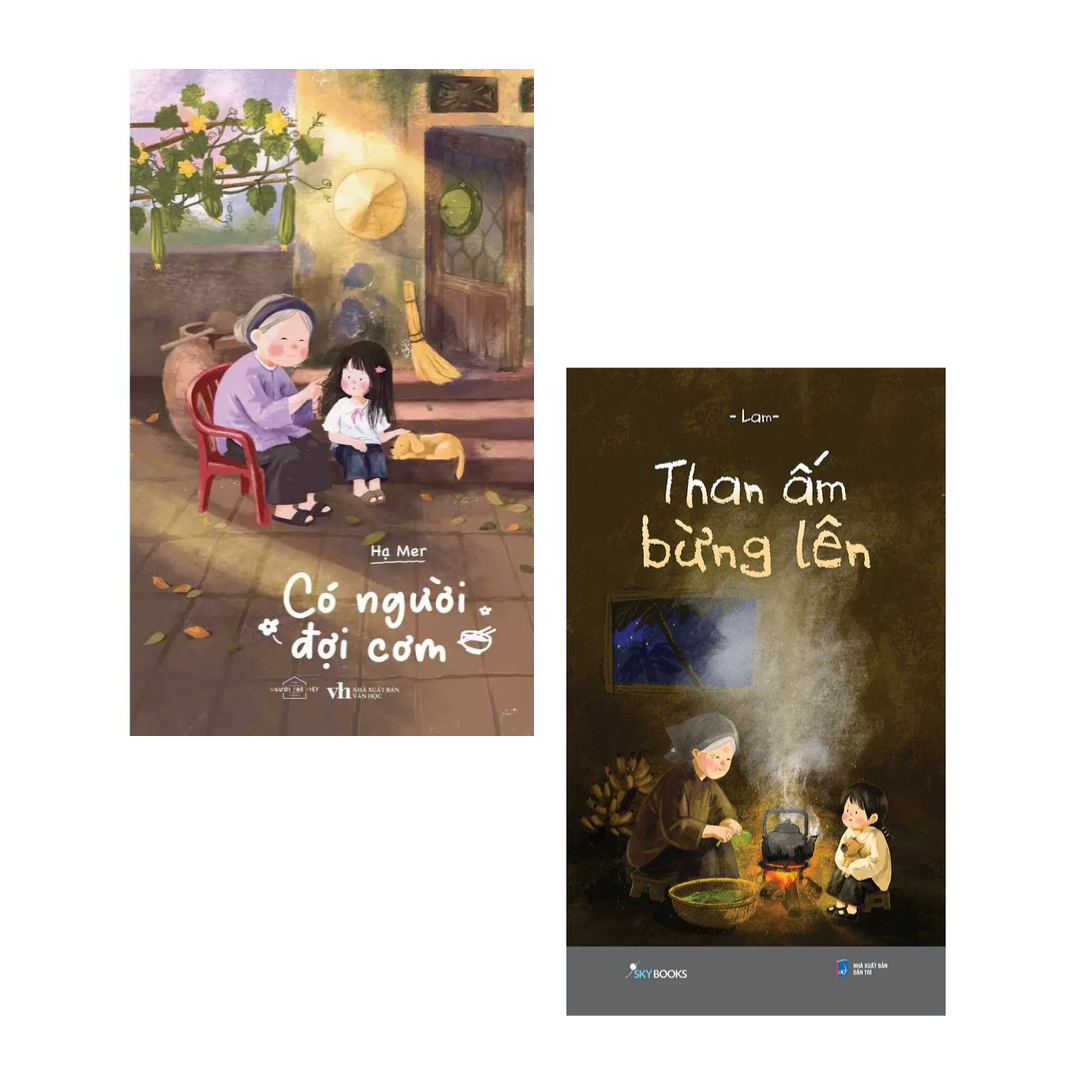 Combo Chạm Vào Tuổi Thơ: Có Người Đợi Cơm + Than Ấm Bừng Lên