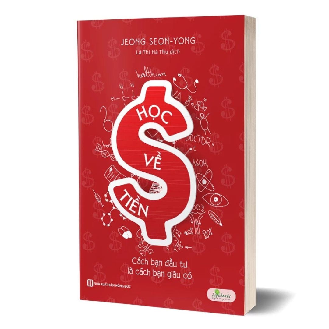 Học Về Tiền - Cách bạn đầu tư là cách bạn giàu có