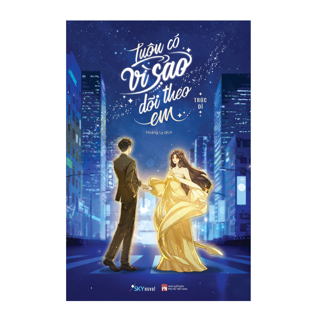 Luôn Có Vì Sao Dõi Theo Em - Trúc Dĩ (Ngôn tình)