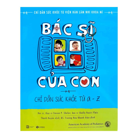 Bác Sĩ Của Con (Chỉ dẫn sức khỏe từ A-Z) (pre-loved)