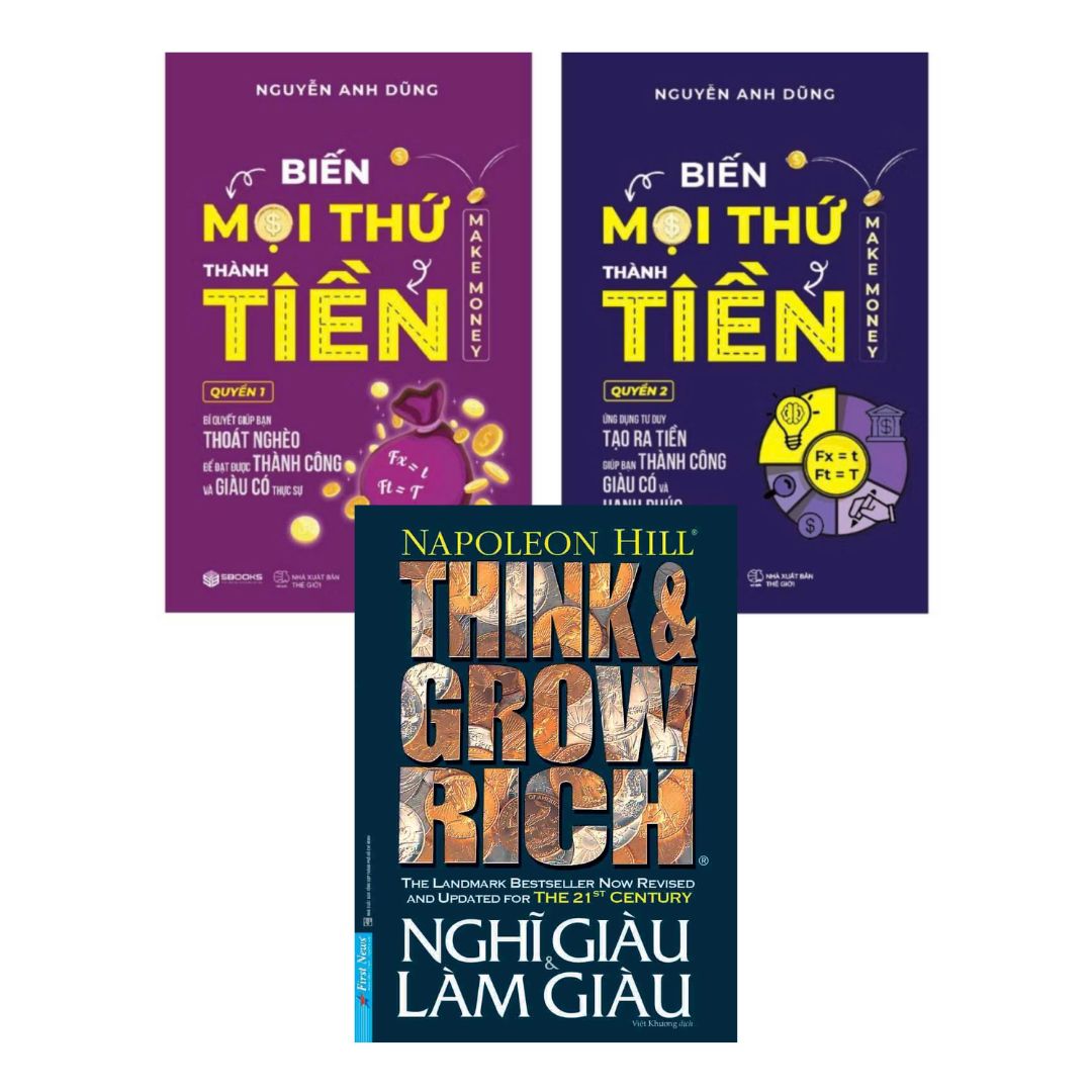 Biến Mọi Thứ Thành Tiền (Quyển 1+2) + Nghĩ Giàu Và Làm Giàu