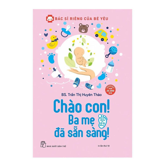 Chào Con! Ba Mẹ Đã Sẵn Sàng