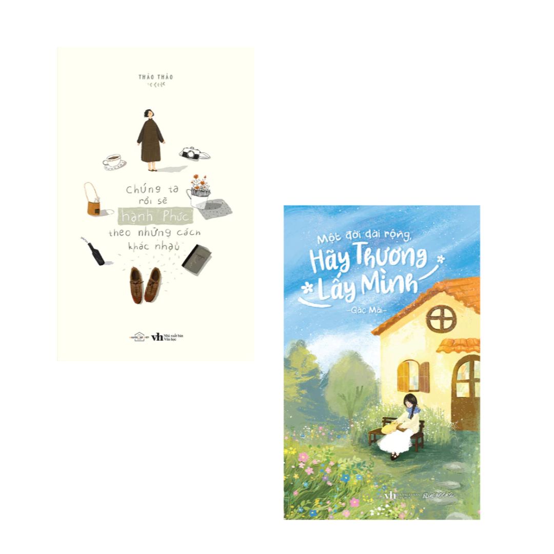 Combo Chúng Ta Rồi Sẽ Hạnh Phúc Theo Những Cách Khác Nhau + Một Đời Dài Rộng Hãy Thương Lấy Mình