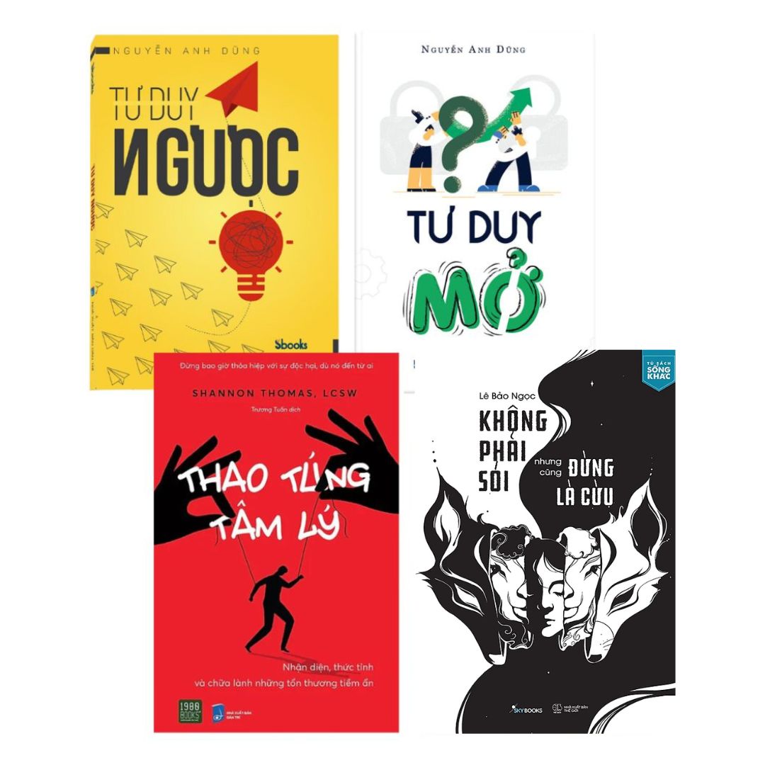 Combo 4Q: Tư Duy Ngược + Tư Duy Mở + Thao Túng Tâm Lý + Không Phải Sói Nhưng Cũng Đừng Là Cừu