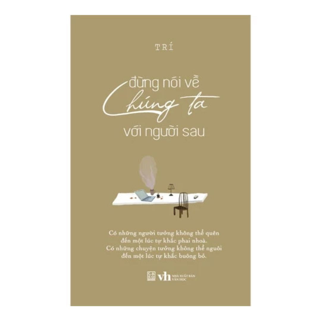 Đừng Nói Về Chúng Ta Với Người Sau