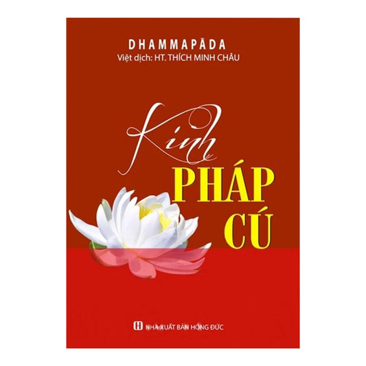 Kinh Pháp Cú - HT Thích Minh Châu