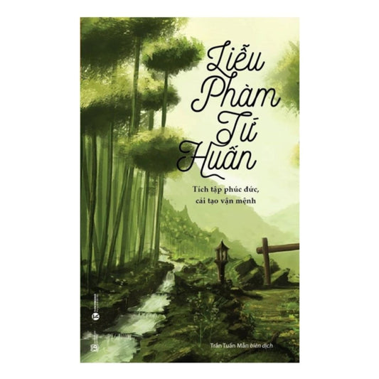 Liễu Phàm Tứ Huấn - Tích Tập Phúc Đức, Cải Tạo Vận Mênh