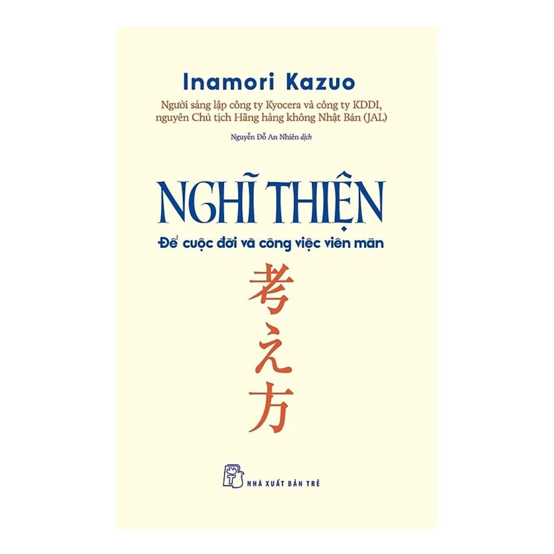 Nghĩ Thiện Để Cuộc Đời Và Công Việc Viên Mãn