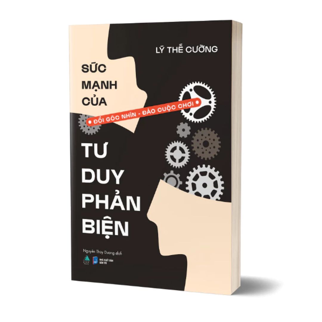 Sức Mạnh Của Tư Duy Phản Biện