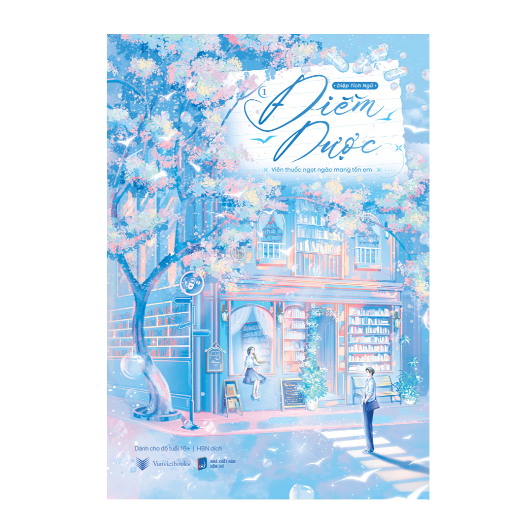 [Pre-order] Điềm Dược - Viên Thuốc Ngọt Ngào Mang Tên Em (Ngôn tình)