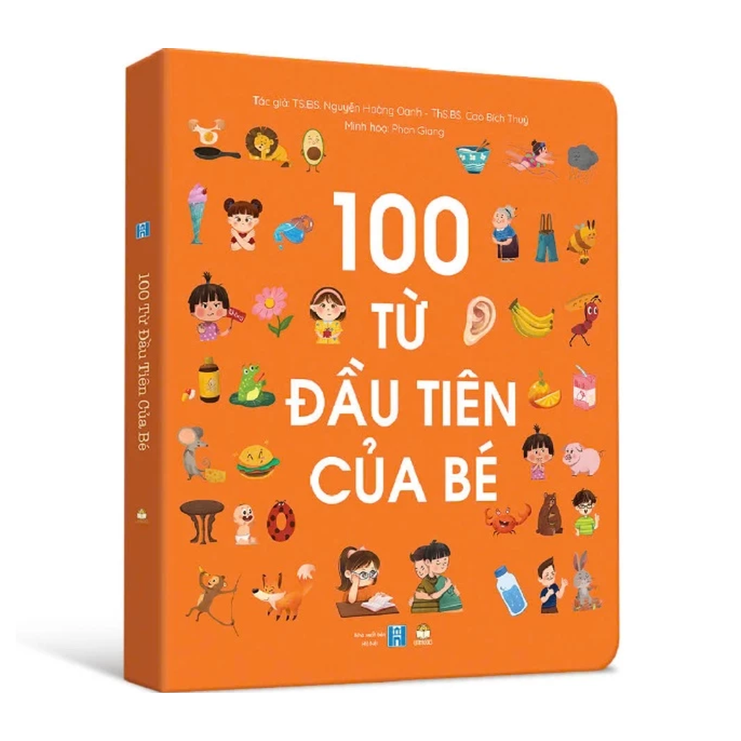 Bìa sách 100 Từ Đầu Tiên Của Bé – Nguyễn Hoàng Oanh, Cao Bích Thủy