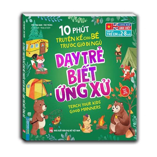 [Pre-order] 10 Phút Truyện Kể Cho Bé Trước Giờ Đi Ngủ - Song Ngữ Anh Việt - Dạy Trẻ Biết Ứng Xử