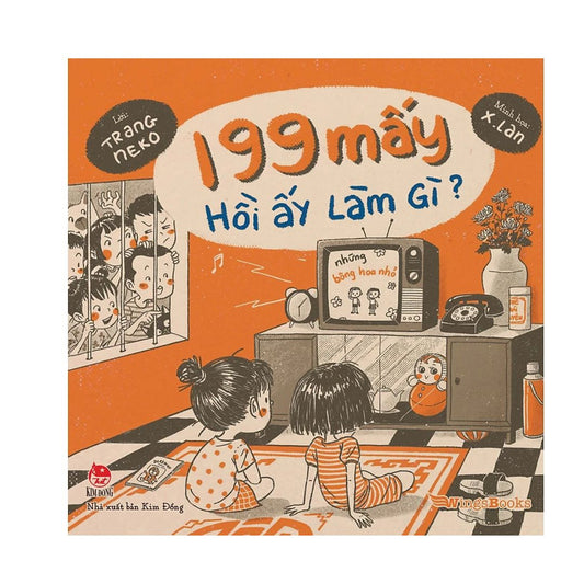 [Pre-order] 199 Mấy Hồi Ấy Làm Gì?