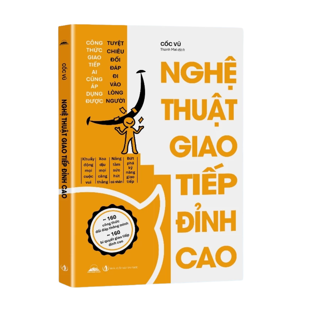 Nghệ Thuật Giao Tiếp Đỉnh Cao