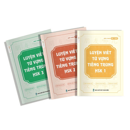[Pre-order] Combo 3 Vở Luyện Viết Từ Vựng Tiếng Trung HSK 1 2 3