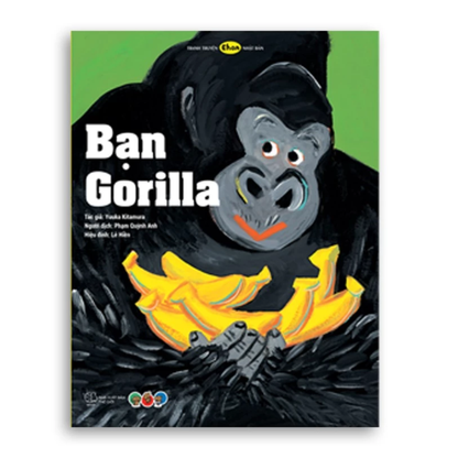 Truyện Ehon bé 3-4-5 tuổi - Bạn Gorilla