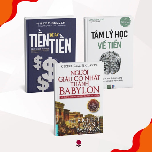 COMBO THÁNG 11: Tiền Đẻ Ra Tiền + Tâm Lý Học Về Tiền + Người Giàu Có Nhất Thành Babylon