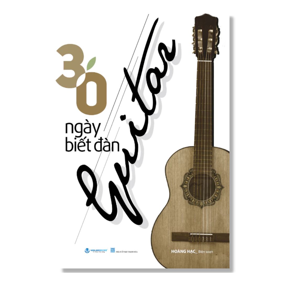 [Pre-order] 30 Ngày Biết Đàn Guitar