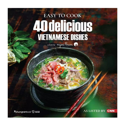 [Pre-order] Easy To Cook: 40 Delicious Vietnamese Dishes (Sách Tiếng Anh)