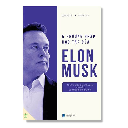 5 Phương Pháp Học Tập Của Elon Musk