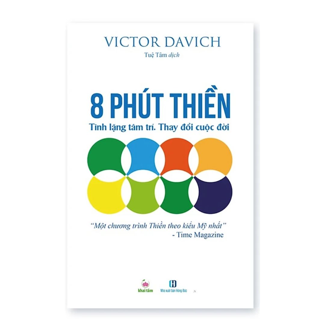 [Pre-order] 8 Phút Thiền: Tĩnh Lặng Tâm Trí, Thay Đổi Cuộc Đời