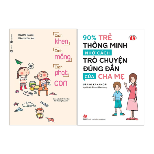 [Pre-order] Combo Cách Khen Cách Mắng Cách Phạt Con + 90% Trẻ Thông MInh Nhờ Cách Trò Chuyện Của Cha Mẹ