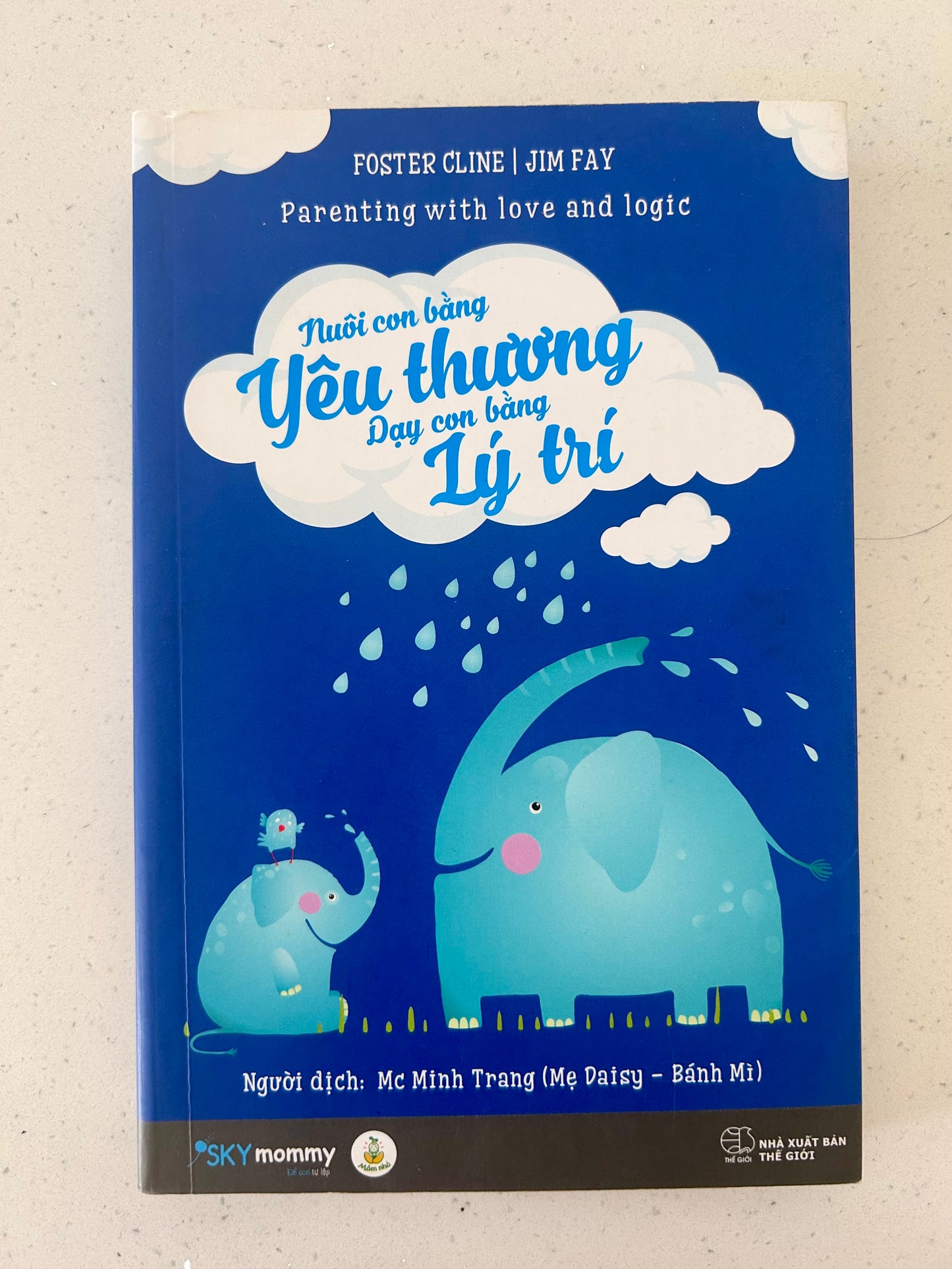 Nuôi Con Bằng Yêu Thương - Dạy Con Bằng Lý Trí (pre-loved)