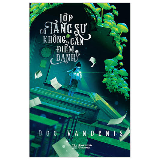 [Pre-order] Lớp Có Tang Sự Không Cần Điểm Danh