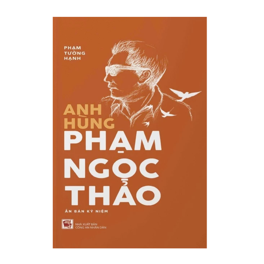 [Pre-order] Anh Hùng Phạm Ngọc Thảo (Ấn Bản Kỷ Niệm)