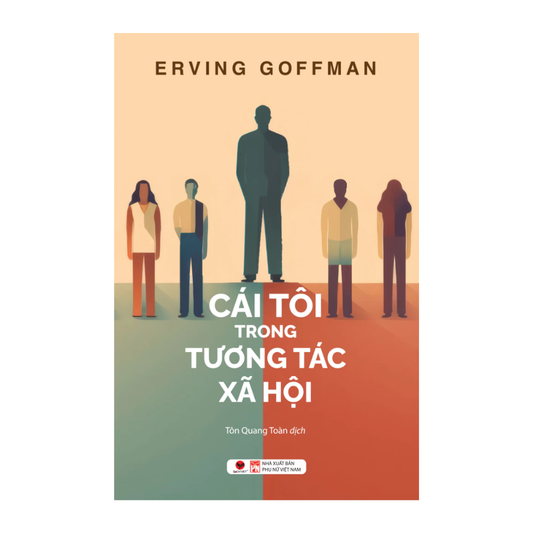 [Pre-order] Cái Tôi Trong Tương Tác Xã Hội