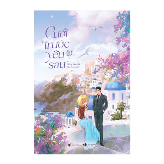 [Pre-order] Cưới Trước Yêu Sau (Ngôn tình)