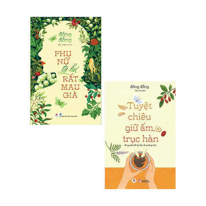 Combo Phụ Nữ Tỳ Hư Rất Mau Già + Tuyệt Chiêu Giữ Ấm, Trục Hàn