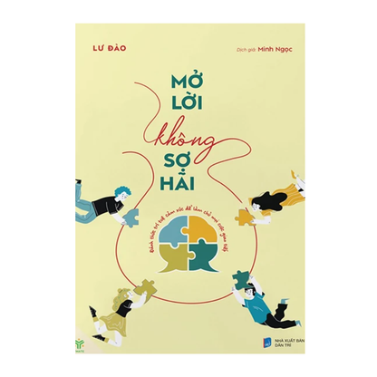 [Pre-order] Mở Lời Không Sợ Hãi: Đánh Thức Trí Tuệ Cảm Xúc Để Làm Chủ Mọi Cuộc Giao Tiếp