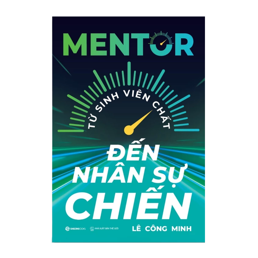 [Pre-order] Mentor - Từ Sinh Viên Chất Đến Nhân Sự Chiến