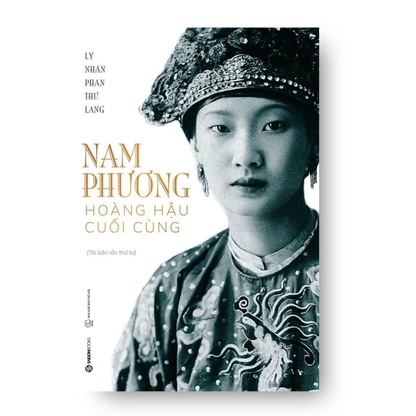 [Pre-order] Nam Phương - Hoàng Hậu Cuối Cùng