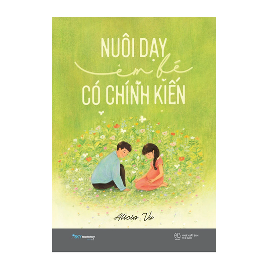 [Pre-order] Nuôi Dạy Em Bé Có Chính Kiến