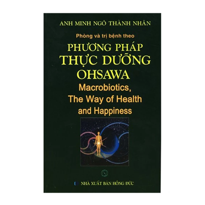 [Pre-order] Phòng Và Trị Bệnh Theo Phương Pháp Thực Dưỡng Ohsawa