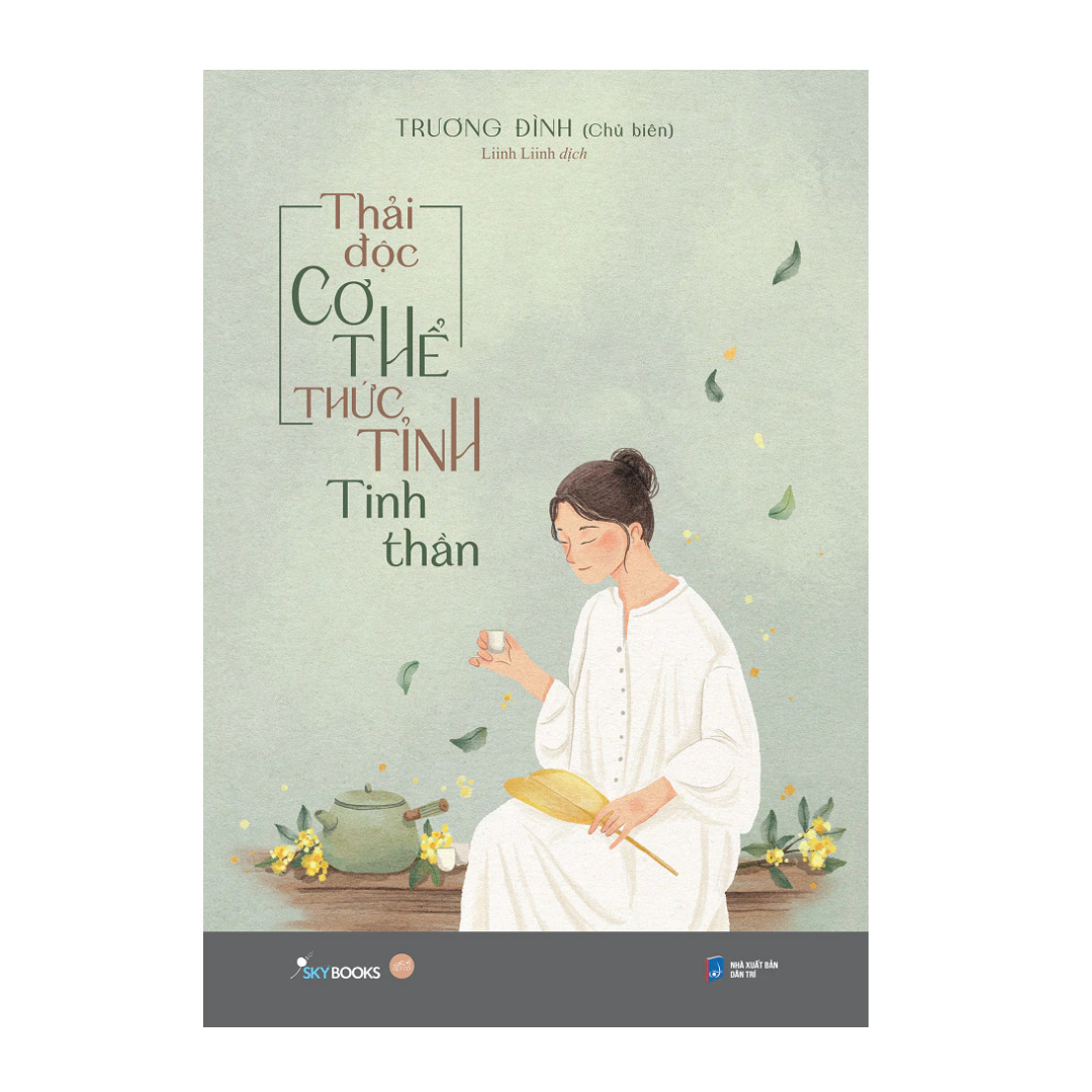 [Pre-order] Thải Độc Cơ Thể, Thức Tỉnh Tinh Thần
