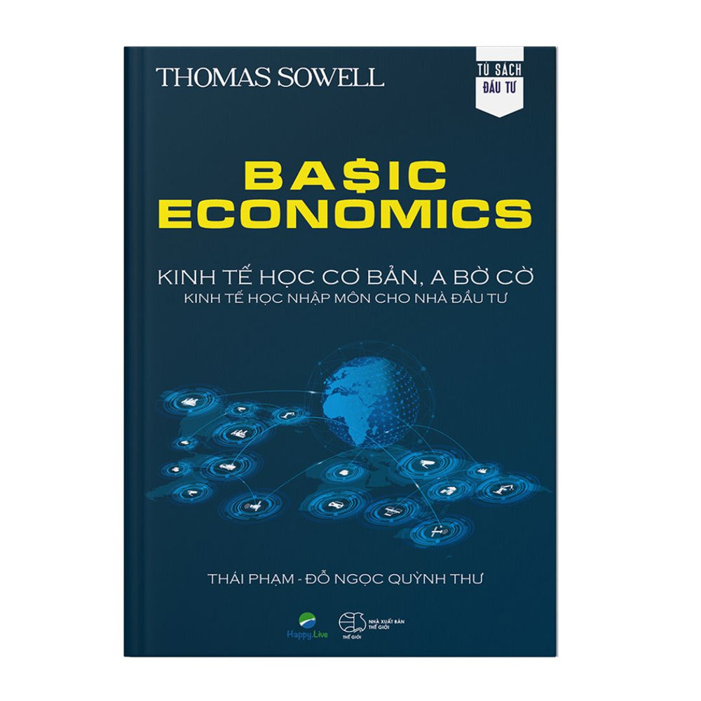 [Pre-order] Basic Economics: Kinh Tế Học Cơ Bản, A Bờ Cờ, Kinh Tế Học Nhập Môn Cho Nhà Đầu Tư