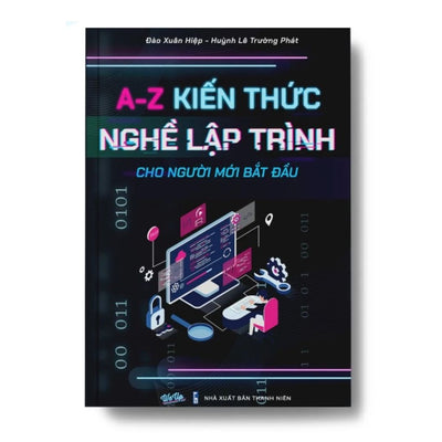 [Pre-order] A-Z kiến thức + Nghề lập trình cho người mới bắt đầu
