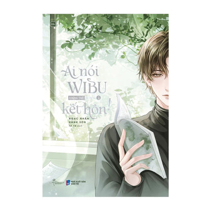 [Pre-order] Ai Nói Wibu Không Thể Kết Hôn! (Đam mỹ | Bộ 3 Tập)