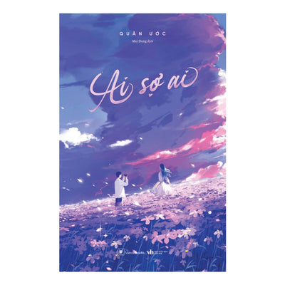 [Pre-order] Ai Sợ Ai (Quân Ước | Ngôn Tình)