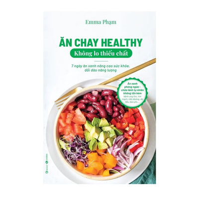 [Pre-order] Ăn Chay Healthy Không Lo Thiếu Chất
