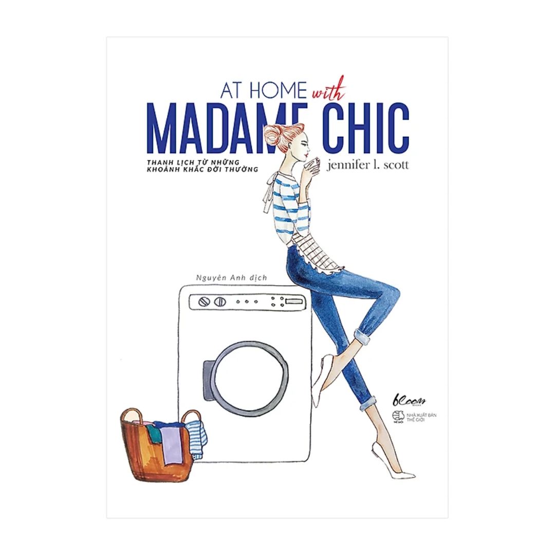 [Pre-order] At Home With Madame Chic - Thanh Lịch Từ Những Khoảnh Khắc Đời Thường