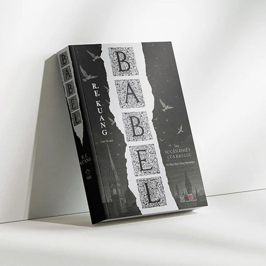 [Pre-order] BABEL hay Sự Cần Thiết của Bạo Lực