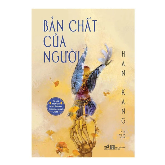 Bản Chất Của Người (Han Kang | Nobel Văn Chương)