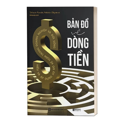 Bản Đồ Về Dòng Tiền - Hiểu Và Áp Dụng Sơ Đồ Kế Toán Trong Doanh Nghiệp Và Đời Sống