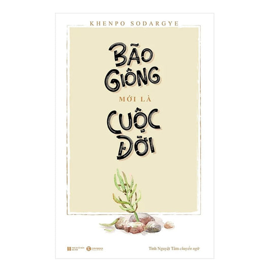 [Pre-order] Bão Giông Mới Là Cuộc Đời