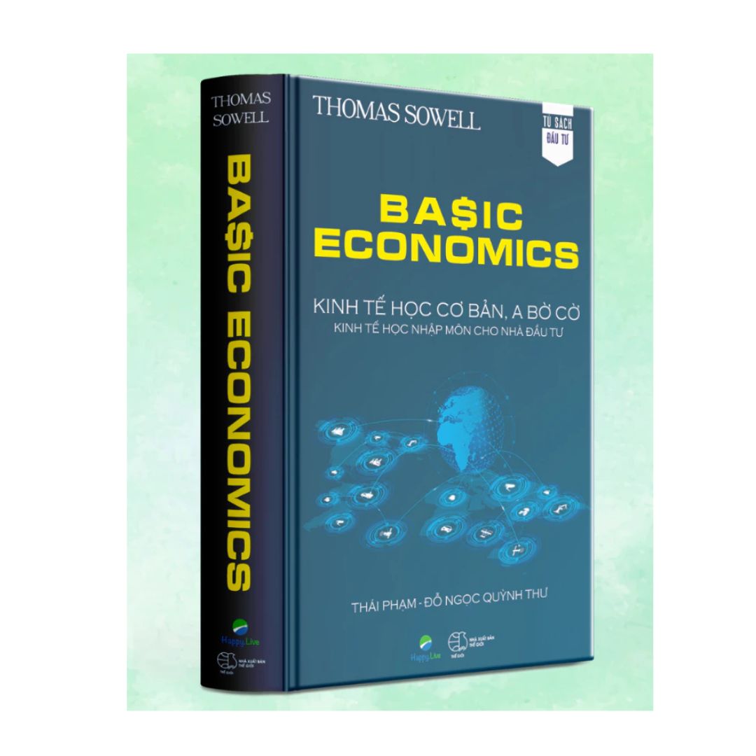 [Pre-order] Basic Economics: Kinh Tế Học Cơ Bản, A Bờ Cờ, Kinh Tế Học Nhập Môn Cho Nhà Đầu Tư